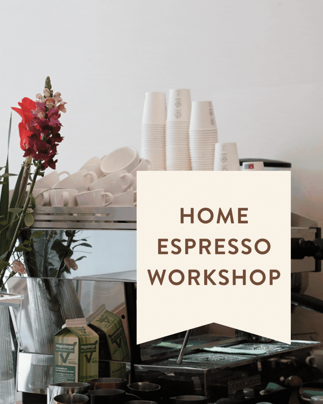 THE REAL HOME ESPRESSO WORKSHOP